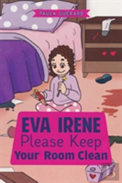 Eva Irene Please Keep Your Room Clean