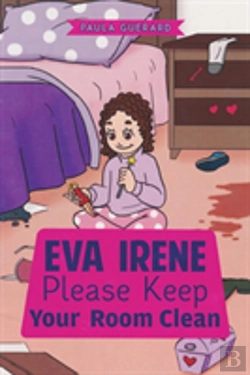 Bertrand.pt - Eva Irene Please Keep Your Room Clean