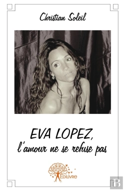 Bertrand.pt - Eva Lopez, L'Amour Ne Se Refuse Pas