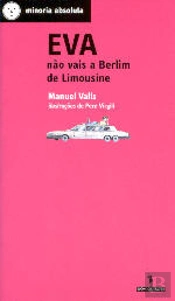 Eva Não Vais a Berlim de Limousine