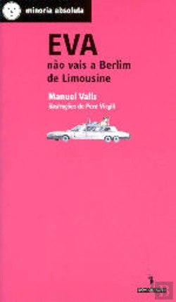 Bertrand.pt - Eva Não Vais a Berlim de Limousine