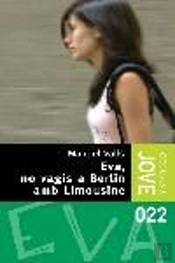Bertrand.pt - Eva, No Vagis A Berl¡N Amb Limousine