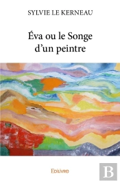 Éva Ou Le Songe D'Un Peintre