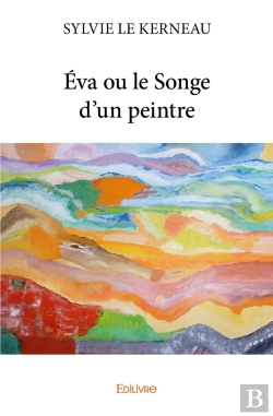 Bertrand.pt - Éva Ou Le Songe D'Un Peintre