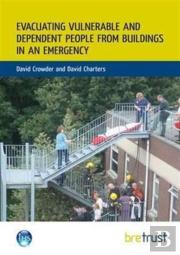 Evacuating Vulnerable And Dependent People From Buildings In An Emergency