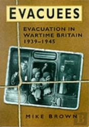 Evacuees, 1939-1945