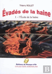 Évadés De La Haine Tome 1 ; L'École De La Haine