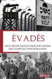Evades Deux Recits Incroyables D'Evasions Des Camps De Concentration