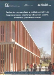 Evaluación Comparada De La Calidad Normativa De Los Programas De Enseñanza Bilingüe En España. Evide