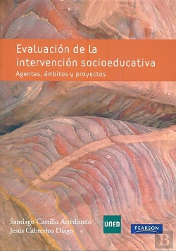Bertrand.pt - Evaluación De La Intervención Socioeducativa. Agentes, Ámbitos Y Proyectos