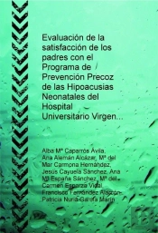 Evaluación De La Satisfacción De Los Padres Con El Programa De Prevención Precoz De Las Hipoacusias