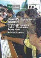 Evaluación De Programas Educativos. Investigación Evaluativa. Modelos De Evaluación De Programas