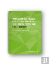 Evaluación Del Proceso De Enseñanza-Aprendizaje En Formación Profesional Para El Empleo