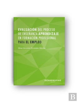 Bertrand.pt - Evaluación Del Proceso De Enseñanza-Aprendizaje En Formación Profesional Para El Empleo