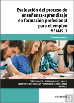Bertrand.pt - Evaluacion Del Proceso De Enseñanza-Aprendizaje En Formacion Profesional Para El Empleo