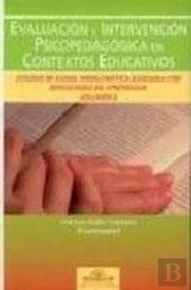 Evaluación E Intervención Psicopedagógica En Los Contextos Educativos. Estudio De Casos. Dificultade