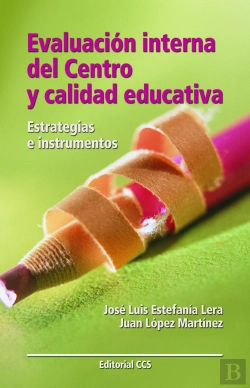 Bertrand.pt - Evaluación Interna Del Centro Y Calidad Educativa