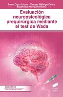 Evaluación Neuropsicológica Prequirúrgica Mediante El Test De Wada