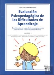 Evaluación Psicopedagógica De Las Dificultades De Aprendizaje. Volumen 2