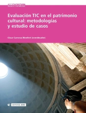 Evaluación Tic En El Patrimonio Cultural: Metodologías Y Estudio De Casos