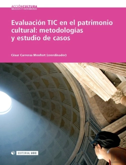 Bertrand.pt - Evaluación Tic En El Patrimonio Cultural: Metodologías Y Estudio De Casos