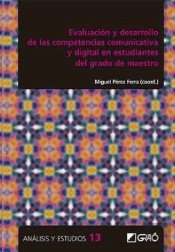 Evaluación Y Desarrollo De Las Competencias Comunicativa Y Digital En Estudiantes Del Grado De Maest