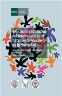Evaluación Y Estimación Del Rendimiento En El Tratamiento Educativo De La Diversidad