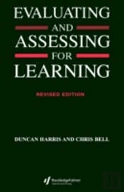 Evaluating And Assessing For Learning