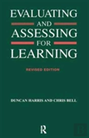 Evaluating And Assessing For Learning