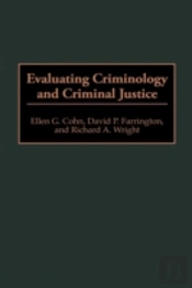 Evaluating Criminology And Criminal Justice