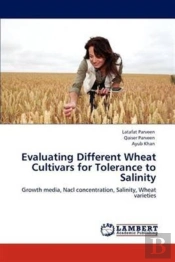 Evaluating Different Wheat Cultivars For Tolerance To Salinity