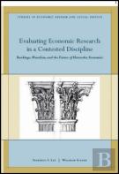 Evaluating Economic Research In A Contested Discipline