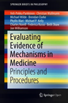 Evaluating Evidence Of Mechanisms In Medicine