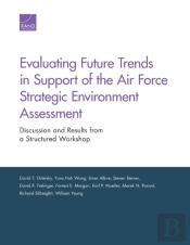 Evaluating Future Trends In Support Of The Air Force Strategic Environment Assessment