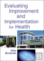 Evaluating Improvement And Implementation For Health