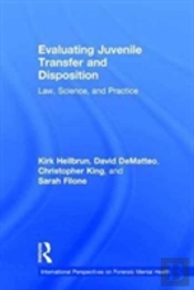 Evaluating Juvenile Transfer And Disposition