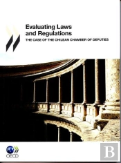 Evaluating Laws And Regulations ; The Case Of The Chilean Chamber Of Deputies