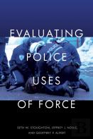 Evaluating Police Uses Of Force