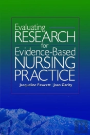 Evaluating Research For Evidence-Based Nursing Practice