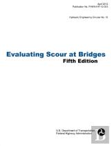 Evaluating Scour At Bridges (Fifth Edition). Hydraulic Engineering Circular No. 18. Publication No. Fhwa-Hif-12-003