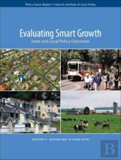Evaluating Smart Growth Â€“ State And Local Policy Outcomes