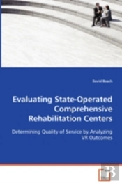 Evaluating State-Operated Comprehensive Rehabilitation Centers