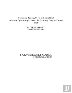 Bertrand.pt - Evaluating Testing, Costs, And Benefits Of Advanced Spectroscopic Portals For Screening Cargo At Ports Of Entry