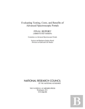 Evaluating Testing, Costs, And Benefits Of Advanced Spectroscopic Portals
