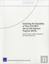 Evaluating The Desirability Of Navy F/A-18e/F Service Life Extension Programs (Sleps)