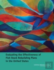 Evaluating The Effectiveness Of Fish Stock Rebuilding Plans In The United States