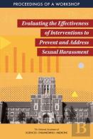 Evaluating The Effectiveness Of Interventions To Prevent And Address Sexual Harassment