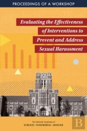 Evaluating The Effectiveness Of Interventions To Prevent And Address Sexual Harassment