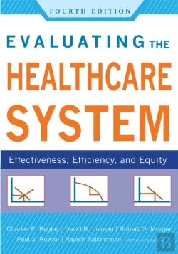 Bertrand.pt - Evaluating The Healthcare System: Effectiveness, Efficiency, And Equity, Fourth Edition