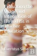 Evaluating The Usage And Integration Of Its And Iss In Teacher Education